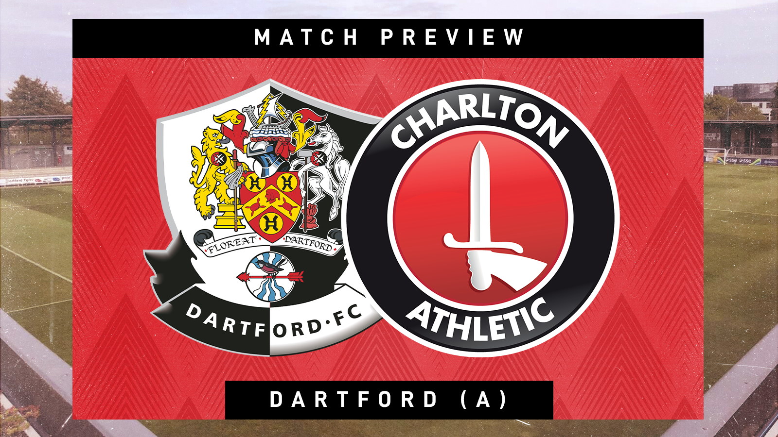 Charlton take on Dartford in a pre-season friendly at Princes Park on Saturday, July 9th (3pm)