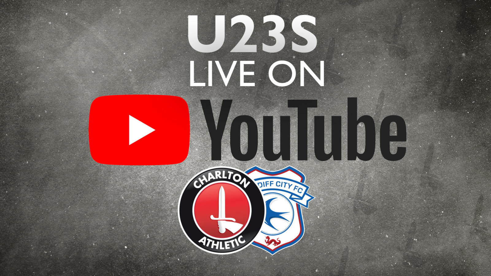 Watch U23s v Cardiff City live on YouTube Charlton Athletic Football Club