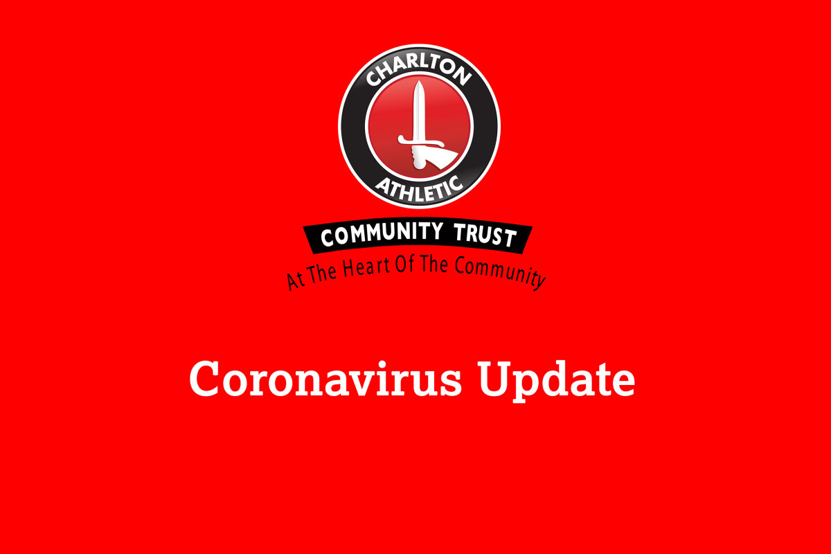Charlton Athletic Community Trust (CACT) is closely monitoring the evolving situation around Coronavirus. The senior management team will review the situation and make appropriate decisions on a daily basis.

We are reviewing all current provision to identify additional measures that can be introduced to reduce risk.

Our priority remains the wellbeing of our staff and participants.