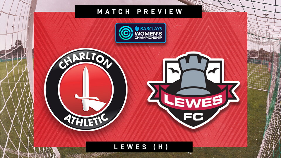 Match Preview | Charlton v Lewes 