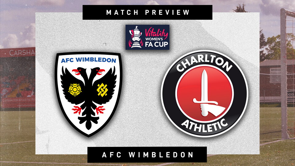 MATCH PREVIEW | AFC Wimbledon v Charlton 