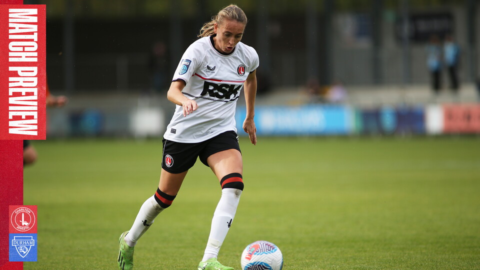 MATCH PREVIEW | Charlton v Durham 