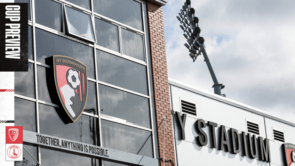 CUP PREVIEW | Bournemouth vs Charlton 