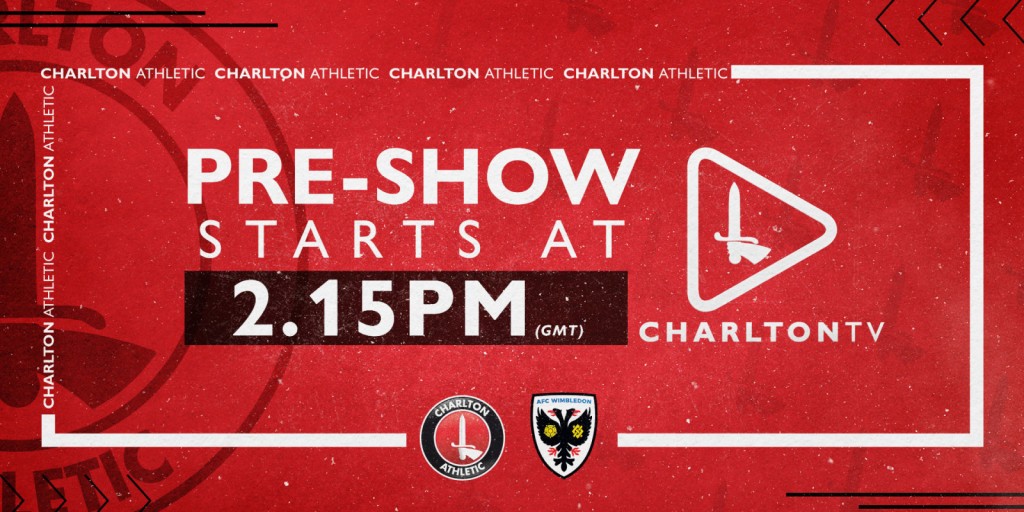 Watch CharltonTV's AFC Wimbledon pre-show live on